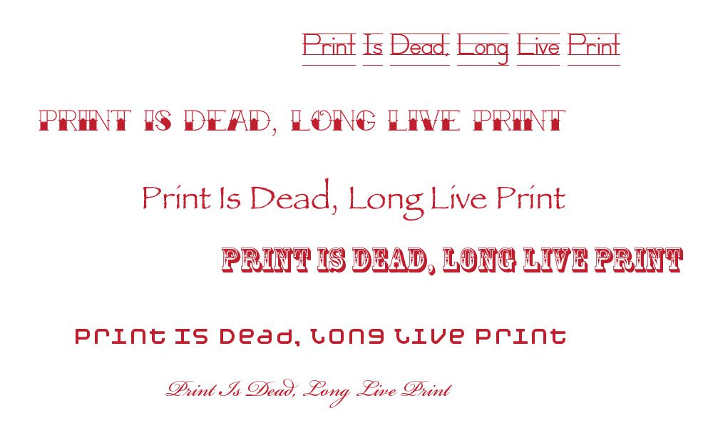 Print Is Dead Long Live Print